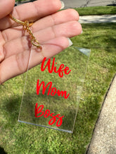 Load image into Gallery viewer, Wife • Mom • Boss keychain
